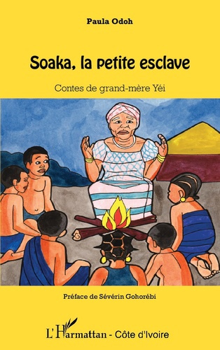 Emprunter Soaka, la petite esclave. Contes de grand-mère Yéi livre