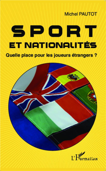 Emprunter Sport et nationalités. Quelle place pour les joueurs étrangers ? livre