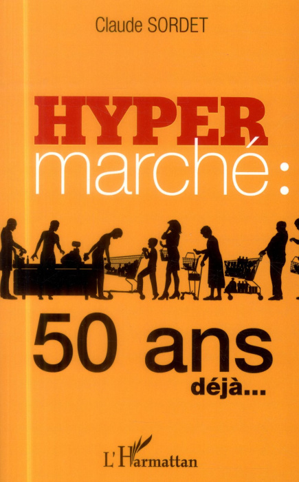 Emprunter L'hypermarché : 50 ans déjà... livre