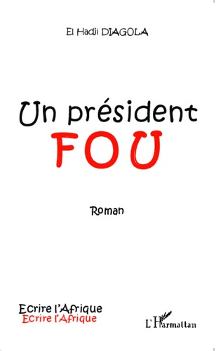 Emprunter Un président fou livre