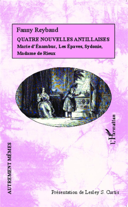 Emprunter Quatre nouvelles antillaises. Marie d'Enambuc, Les Epaves, Sydonie, Madame de Rieux livre