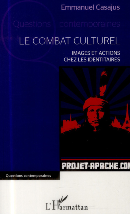 Emprunter Le combat culturel. Images et actions chez les identitaires livre