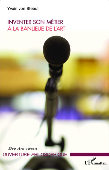 Emprunter Inventer son métier à la banlieue de l'art livre
