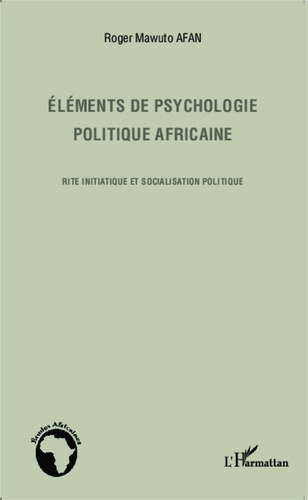 Emprunter Eléments de psychologie politique africaine. Rite initiatique et socialisation politique livre