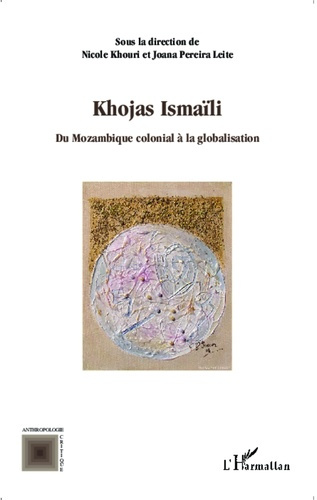 Emprunter Khojas Ismaïli. Du Mozambique colonial à la globalisation livre