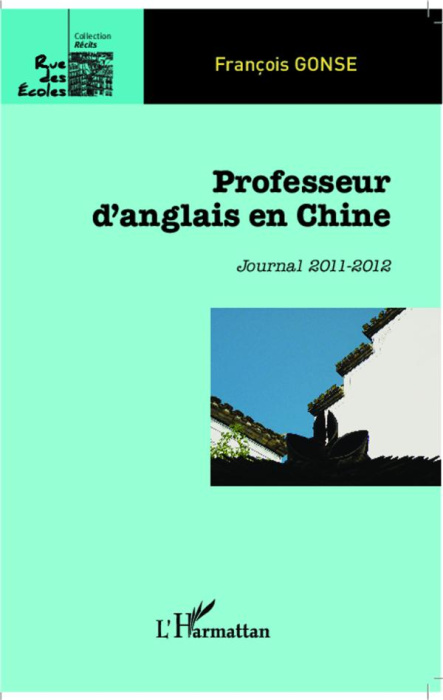 Emprunter Professeur d'anglais en Chine. Journal 2011-2012 livre