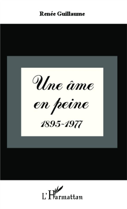 Emprunter Une âme en peine (1895-1977) livre