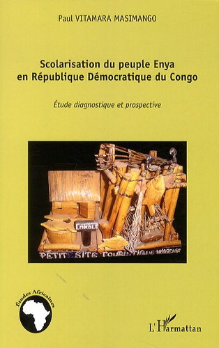 Emprunter Scolarisation du peuple Enya en République Démocratique du Congo. Etude diagnostique et prospective livre