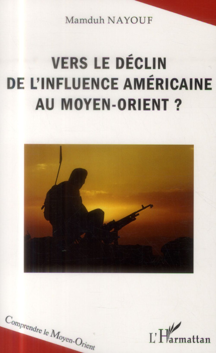 Emprunter Vers le déclin de l'influence américaine au Moyen-Orient ? livre