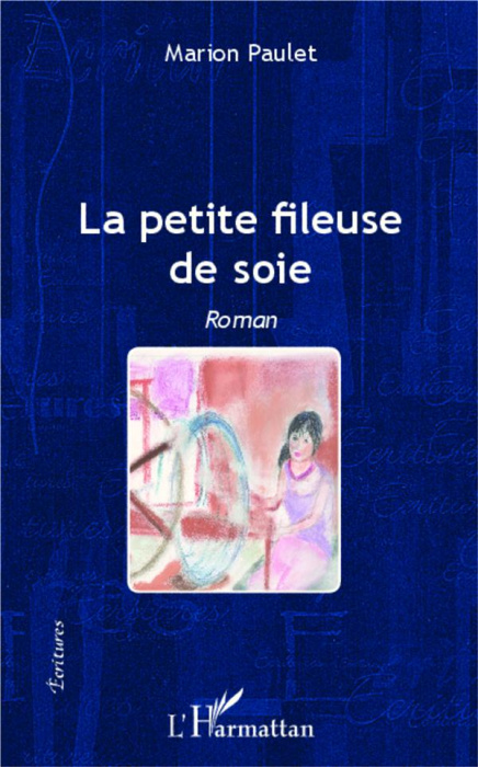 Emprunter La petite fileuse de soie livre