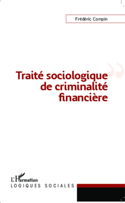 Emprunter Traité sociologique de criminalité financière livre