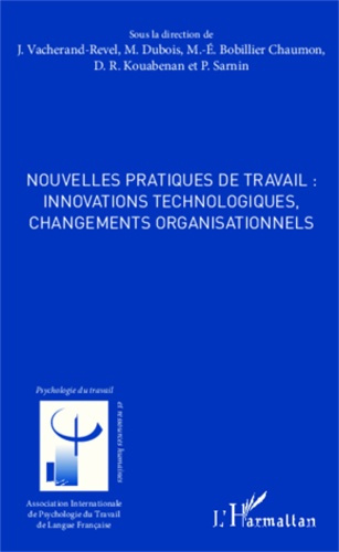 Emprunter Nouvelles pratiques de travail : innovations technologiques, changements organisationnels livre