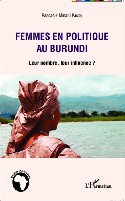 Emprunter Femmes en politique au Burundi. Leur nombre, leur influence ? livre