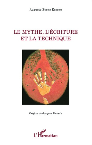 Emprunter Le mythe, l'écriture et la technique livre