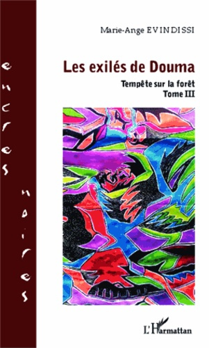 Emprunter Les exilés de Douma Tome 3 : Tempête sur la forêt livre