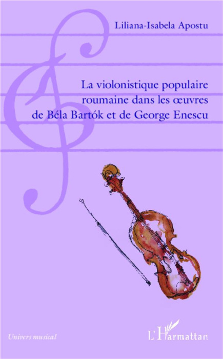 Emprunter La violonistique populaire roumaine dans les oeuvres de Béla Bartok et de George Enescu livre