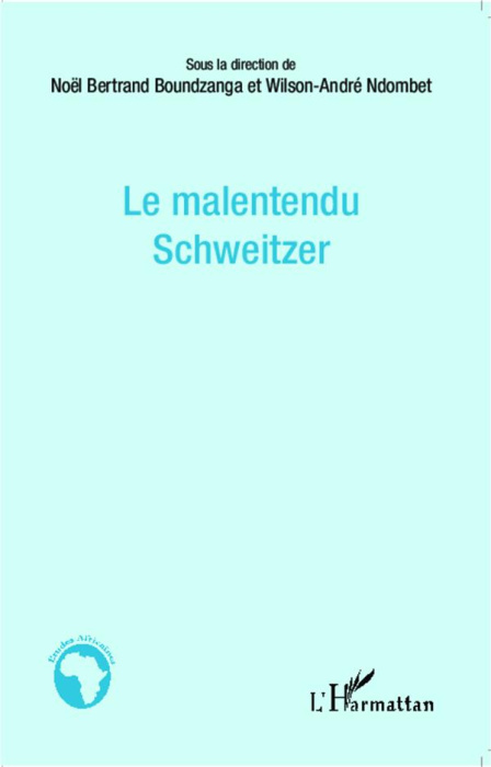 Emprunter Le malentendu Schweitzer livre