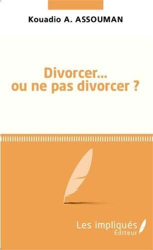 Emprunter Divorcer... ou ne pas divorcer ? livre