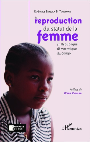 Emprunter La reproduction du statut de la femme en République démocratique du Congo livre