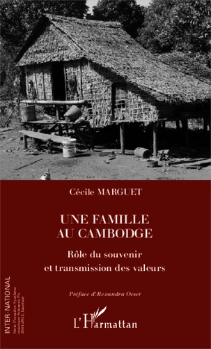 Emprunter UNE FAMILLE AU CAMBODGE - ROLE DU SOUVENIR ET TRANSMISSION DES VALEURS livre
