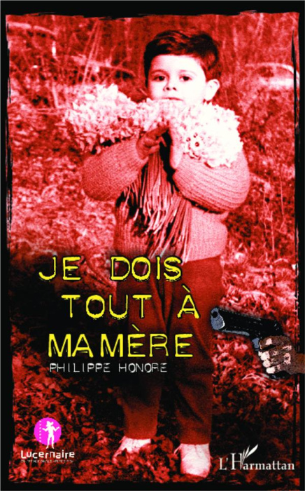 Emprunter Je dois tout à ma mère livre