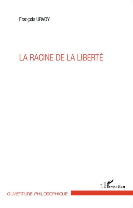 Emprunter La racine de la liberté livre
