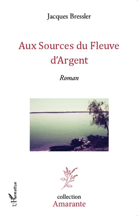 Emprunter Aux sources du fleuve d'argent livre