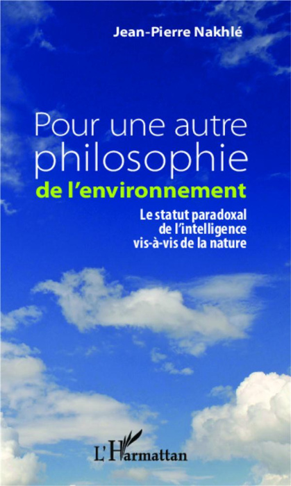 Emprunter Pour une autre philosophie de l'environnement. Le statut paradoxal de l'intelligence vis-à-vis de la livre