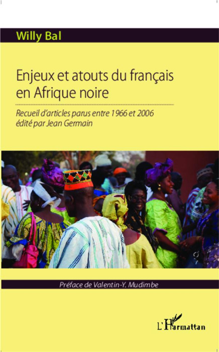 Emprunter Enjeux et atouts du français en Afrique noire. Recueil d'articles parus entre 1966 et 2006 édité par livre