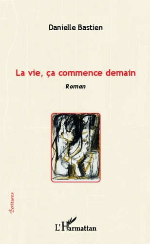 Emprunter La vie, ça commence demain livre