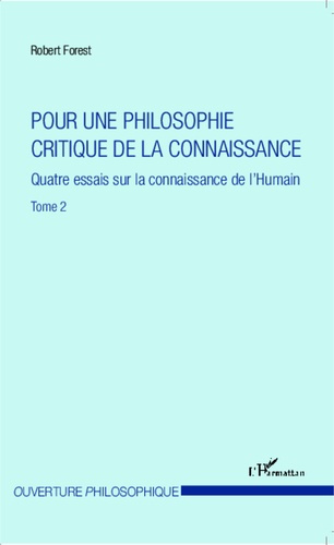 Emprunter Pour une philosophie critique de la connaissance. Tome 2, Quatre essais sur la connaissance de l'Hum livre