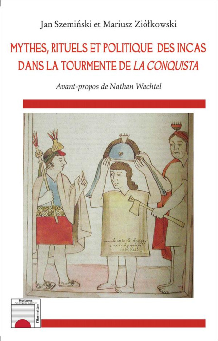Emprunter Mythes, rituels et politique des Incas dans la tourmente de la conquista livre