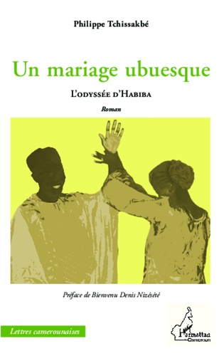 Emprunter Un mariage ubuesque. L'odyssée d'Habiba livre