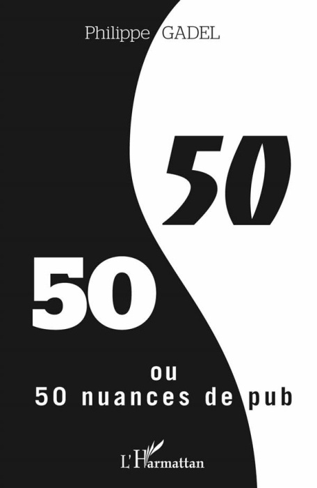 Emprunter 50/50 ou 50 nuances de pub livre