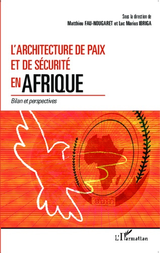 Emprunter L'Architecture de paix et de sécurité en Afrique. Bilan et perspectives livre