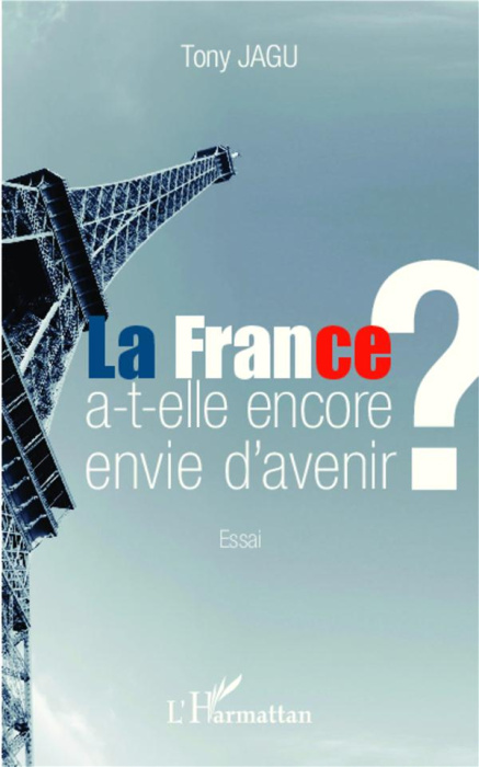 Emprunter La France a-t-elle encore envie d'avenir ? livre
