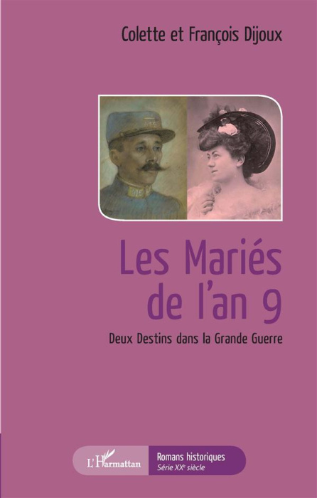 Emprunter Les Mariés de l'an 9. Deux destins dans la Grande Guerre livre
