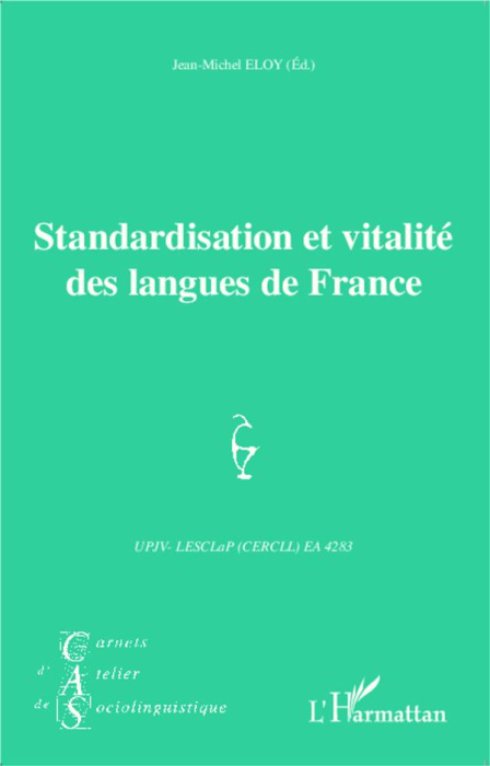Emprunter Carnets d'Atelier de Sociolinguistique N° 9/2014 : Standardisation et vitalité des langues de France livre