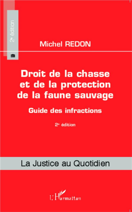 Emprunter Droit de la chasse et de la protection de la faune sauvage. Guide des infractions, 2e édition livre