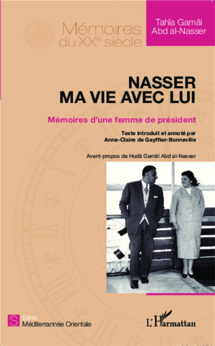 Emprunter Nasser, ma vie avec lui. Mémoires d'une femme de président livre