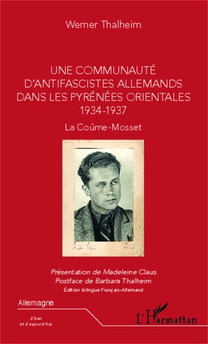 Emprunter Une communauté d'antifascistes allemands dans les Pyrénées Orientales (1934-1937). La Coûme-Mosset, livre