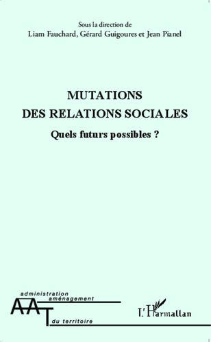 Emprunter Mutations des relations sociales. Quels futurs possibles ? livre