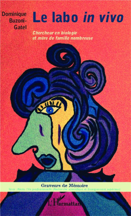 Emprunter Le labo in vivo. Chercheur en biologie et mère de famille nombreuse livre