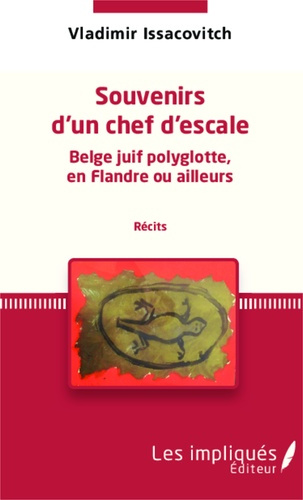 Emprunter Souvenirs d'un chef d'escale Belge juif polyglotte, en Flandre ou ailleurs (récits) livre