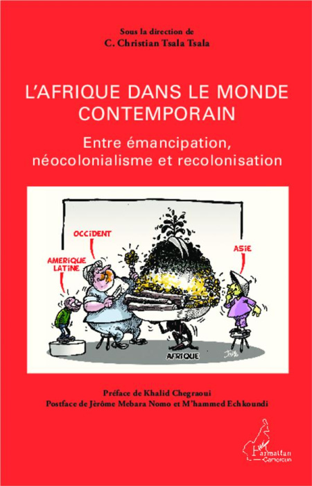 Emprunter L'Afrique dans le monde contemporain. Entre émancipation, néocolonialisme et recolonisation livre