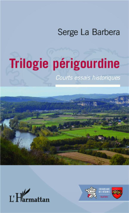 Emprunter Trilogie périgourdine. Courts essais historiques livre