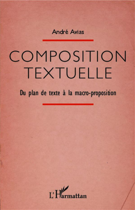Emprunter Composition textuelle. Du plan à la macro-proposition livre