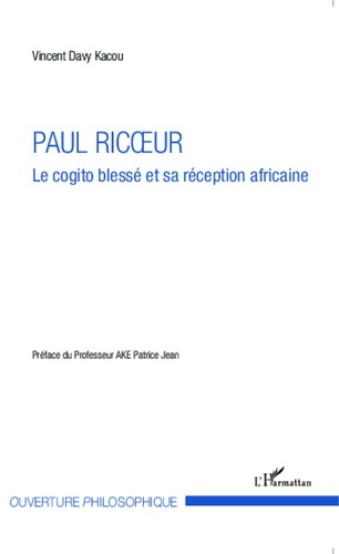 Emprunter Paul Ricoeur. Le cogito blessé et sa réception africaine livre