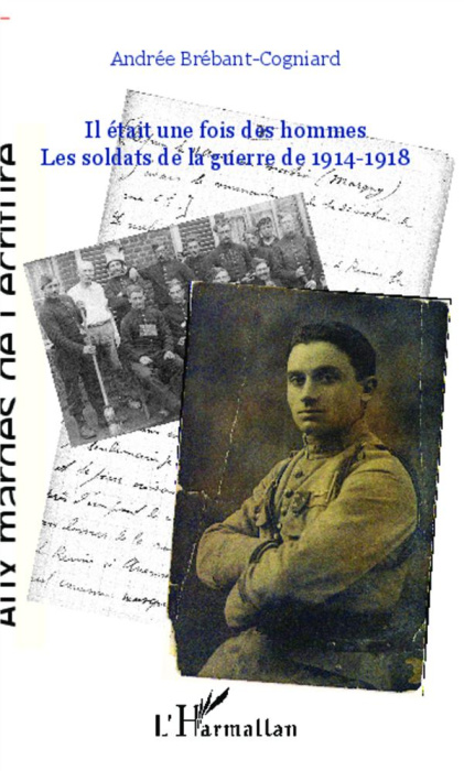 Emprunter Il était une fois des hommes... Les soldats de la guerre de 1914-1918 livre