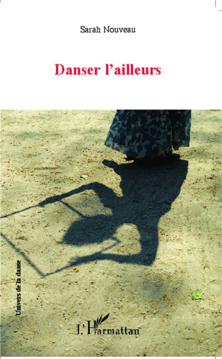 Emprunter Danser l'ailleurs. Recueil de conférences livre